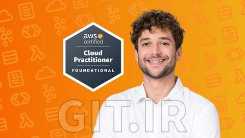 گواهینامه کامل AWS Certified Cloud Practitioner CLF-C02 2026 - جدید