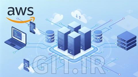 راهنمای عملی AWS: ساخت و استقرار یک معماری کامل ابری